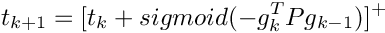 \[ t_{k+1} = [ t_k + sigmoid( -g_k^T P g_{k-1} ) ]^+ \]