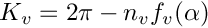 $K_v = 2\pi-n_vf_v(\alpha)$