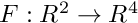 $F:R^2 \rightarrow R^4$