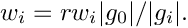 \[w_i = rw_i |g_0|/|g_i|.\]