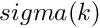 $sigma(k)$