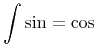 {{\unicode{8747}{\minormal{sin}}}={\minormal{cos}}}