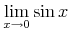 {\munder{{\minormal{lim}}}{{x\unicode{8594}{0}}}{\mathop{{\minormal{sin}}}x}}